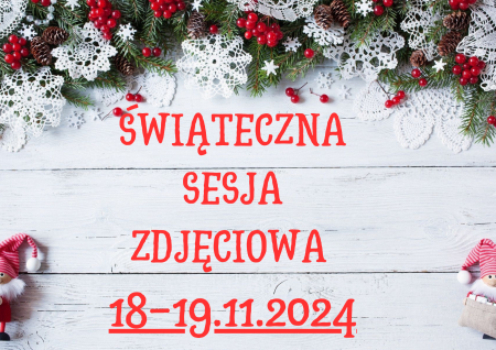 SESJA ŚWIĄTECZNA 18-19 LISTOPAD 2024